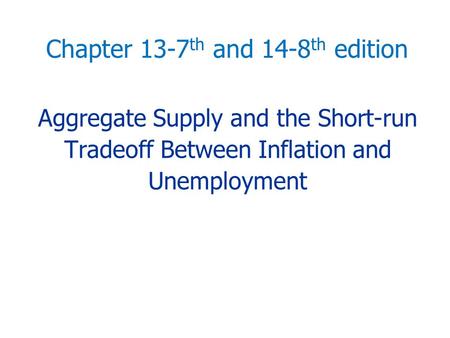 We will cover… models of aggregate supply in which output depends positively on the price level in the short run Two models presented in the book the short-run.