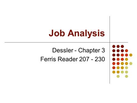 Job Analysis Dessler - Chapter 3 Ferris Reader 207 - 230.