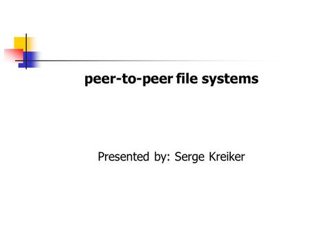 peer-to-peer file systems