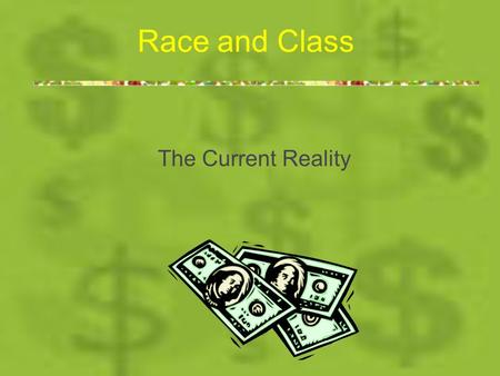 Race and Class The Current Reality. Parity Estimates By using basic statistical techniques, it is possible to predict the approximate date that parity.