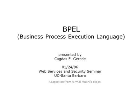 BPEL (Business Process Execution Language)