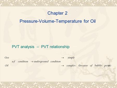 Chapter 2 Pressure-Volume-Temperature for Oil