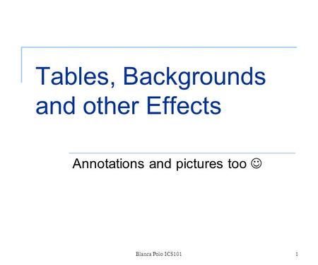 Blanca Polo ICS1011 Tables, Backgrounds and other Effects Annotations and pictures too.
