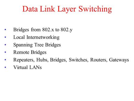 Data Link Layer Switching