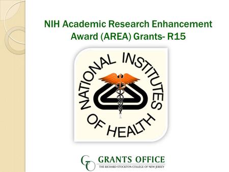 NIH Academic Research Enhancement Award (AREA) Grants- R15