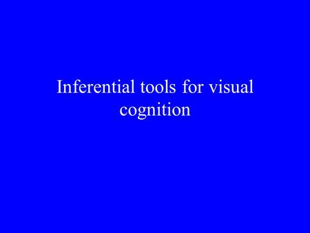 Inferential tools for visual cognition. Problem 1 - Visual search What conclusions might I be able to draw from the msec. data summarised below? What.