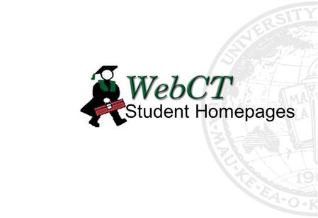 Student Homepages. Overview Introduction Adding a Banner Adding Text Adding a Link.