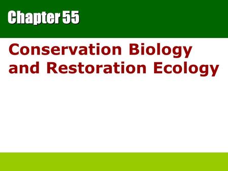 Conservation Biology and Restoration Ecology