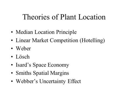 Theories of Plant Location