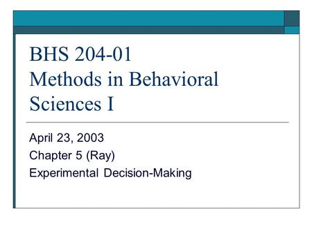 BHS Methods in Behavioral Sciences I