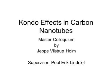 Kondo Effects in Carbon Nanotubes