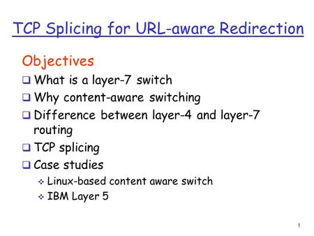TCP Splicing for URL-aware Redirection