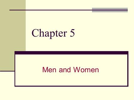 Chapter 5 Men and Women. Part 1 Reading Skills and Strategies Men’s Talk and Women’s Talk in the United States 3. Previewing Vocabulary: Nouns Conversations.