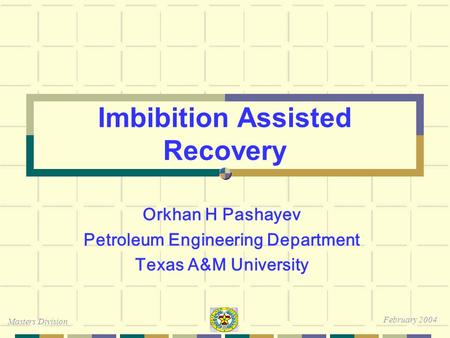 Imbibition Assisted Recovery