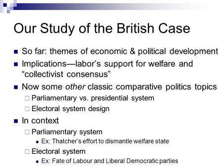 Our Study of the British Case