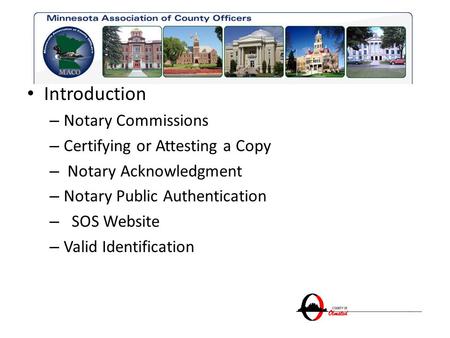Introduction Notary Commissions Certifying or Attesting a Copy