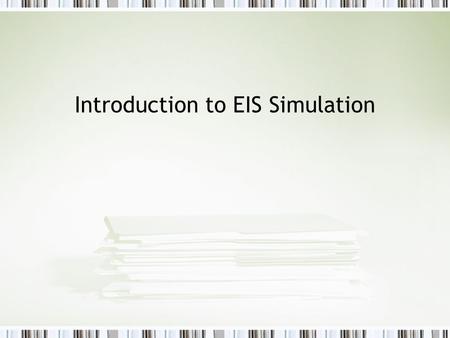 Introduction to EIS Simulation