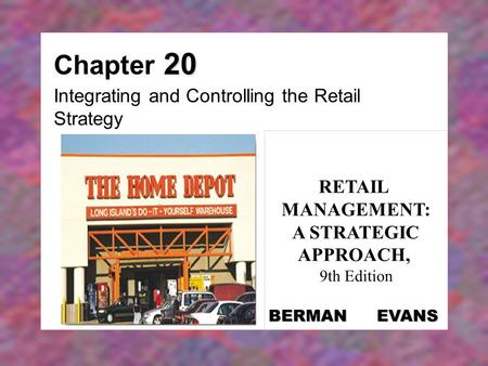 Integrating and Controlling the Retail Strategy