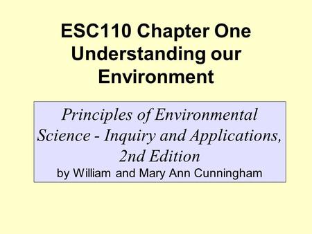 ESC110 Chapter One Understanding our Environment