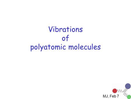 Vibrations of polyatomic molecules