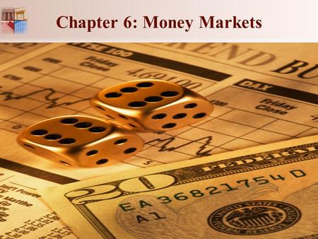Chapter 6: Money Markets