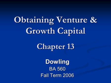 Obtaining Venture & Growth Capital Chapter 13