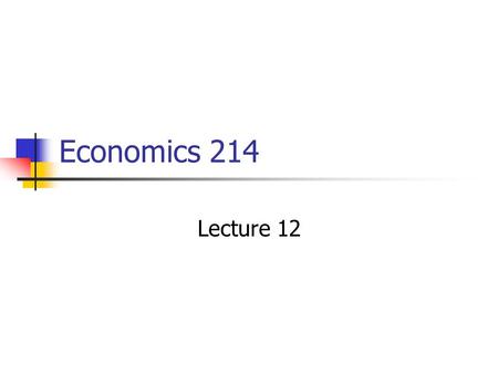 Economics 214 Lecture 12. Average and marginal functions The simple geometry of the relationship between marginal and average compares the slope of a.