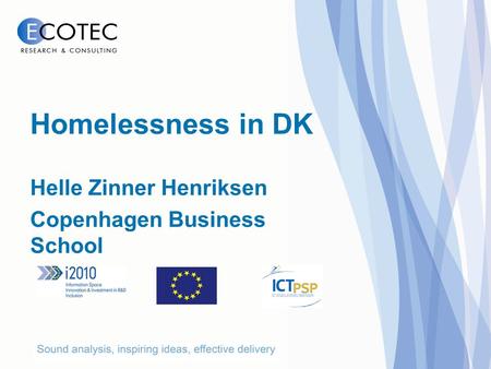 Helle Zinner Henriksen Copenhagen Business School Homelessness in DK.