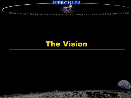 The Vision. 2-Dec-04 USC 2004 AME 557 Space Exploration Architecture Intro  How do you make people realize that mankind’s destiny is in space?  Propose.