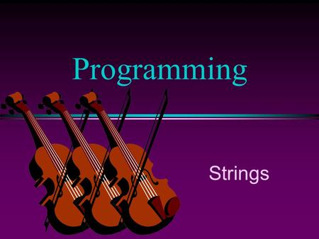 Programming Strings. COMP102 Prog. Fundamentals: Strings / Slide 2 Character Strings l A sequence of characters is often referred to as a character “string”.