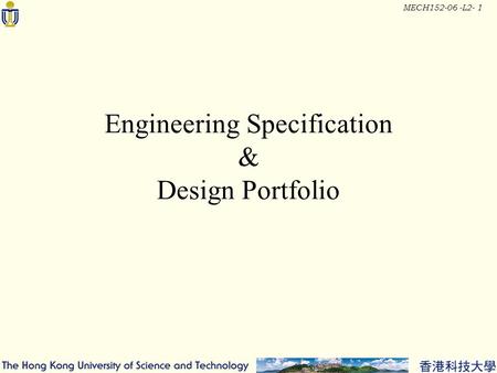 MECH152-06 -L2- 1 Engineering Specification & Design Portfolio.