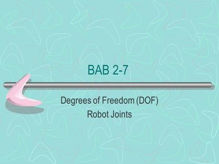 Degrees of Freedom (DOF) Robot Joints