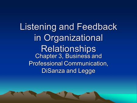 Listening and Feedback in Organizational Relationships