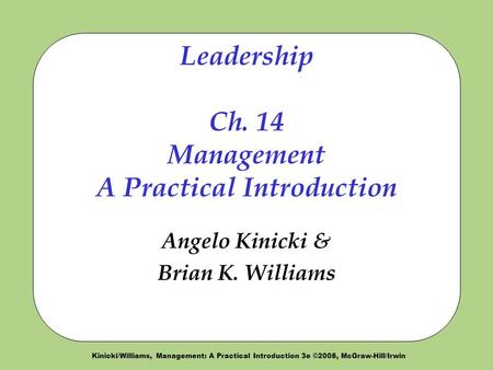 Leadership Ch. 14 Management A Practical Introduction