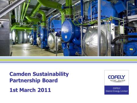 Camden Sustainability Partnership Board 1st March 2011.