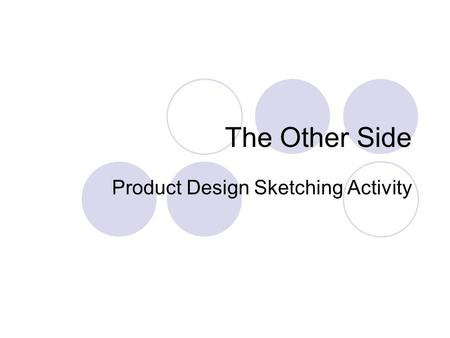 The Other Side Product Design Sketching Activity.