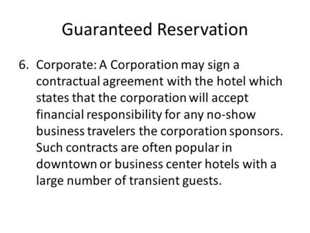 Guaranteed Reservation