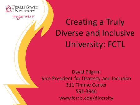 Creating a Truly Diverse and Inclusive University: FCTL