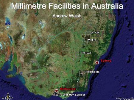 Millimetre Facilities in Australia Andrew Walsh. Australia Telescope Compact Array.