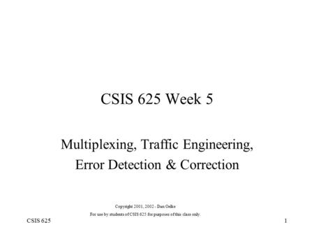 Multiplexing, Traffic Engineering, Error Detection & Correction