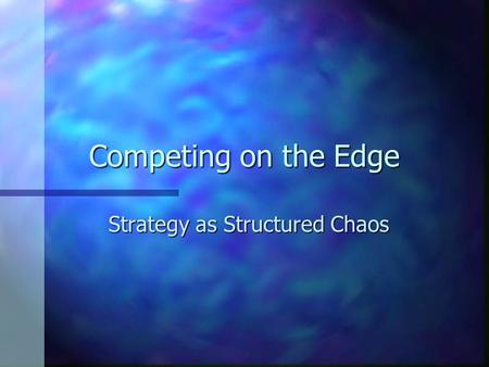 Strategy as Structured Chaos