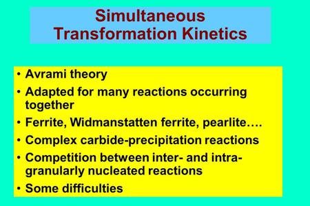 Simultaneous Transformation Kinetics