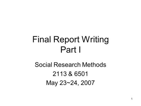 Final Report Writing Part I