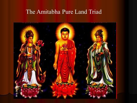 The Amitabha Pure Land Triad