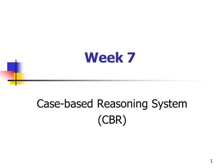 Case-based Reasoning System (CBR)