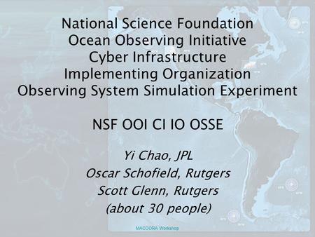 National Science Foundation Ocean Observing Initiative Cyber Infrastructure Implementing Organization Observing System Simulation Experiment NSF OOI CI.