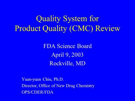 Quality System for Product Quality (CMC) Review