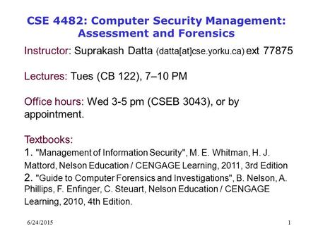 CSE 4482: Computer Security Management: Assessment and Forensics