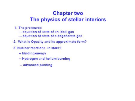 The physics of stellar interiors
