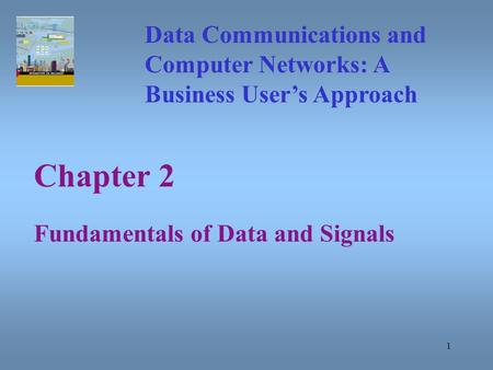 Chapter 2 Fundamentals of Data and Signals